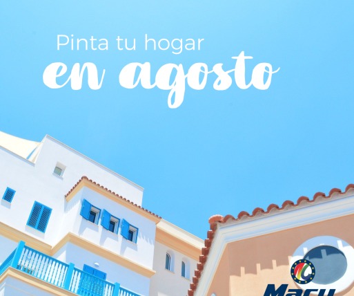 Agosto: un buen mes para pintar tu casa